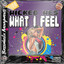 What I Feel