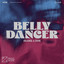Belly Dancer - Extended Mix