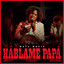 MAYO MUSIC - HABLAME PAPA