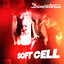 Soft Cell - Danceteria (Luv Foundation (UK) Remix)