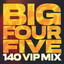 Big Four Five - 140 VIP Mix artwork
