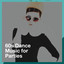 60s Dance Music for Parties cover