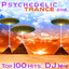 Psychedelic Trance 2018 Top 100 Hits DJ Mix cover