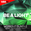 Be A Light - Workout Remix 135 Bpm
