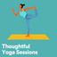 Thoughtful Yoga Sessions cover