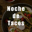 Noche de tacos cover