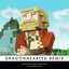 Dragonhearted - Remix