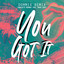 You Got It - Dommix Remix