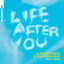 Life After You feat. RANI - Club Mix