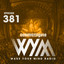 Wake Your Mind Radio 381 cover
