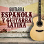 Guitarra Española y Guitarra Latina cover