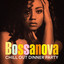 Bossanova Chill Out Dinner Party cover
