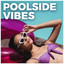 Poolside Vibes / Chill Summer Songs cover