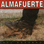 Almafuerte - De la Carne