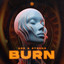 Burn - Extended Mix