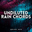 Ambient Rain: Undiluted Rain Chords cover