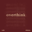 Wale & Elmiene - Overthink