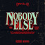 Nobody Else cover