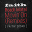 Movin' on (Darius Syrossian Edit) Roach Motel