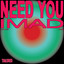 Need You - Extended Mix