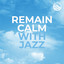 Remain Calm With Jazz cover