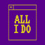 All I Do - Extended Mix