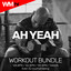 Ah Yeah - Workout Remix 132 Bpm