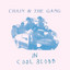Certain Kinds of Trash - Chain and The Gang