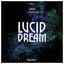 Lucid Dream - Hollen Remix