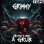 Move Like a Grub artwork
