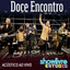 Doce Encontro no Estúdio Showlivre (Acústico) [Ao Vivo] cover
