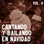Cantando Y Bailando En Navidad Vol. 4 cover