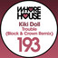 Trouble - Block & Crown Remix
