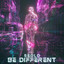 Be Different - Extended Mix