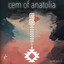 Cem of Anatolia: Melullenme Deli Gönül - Canlı cover