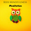 Kids Mindfulness Meditation: Calm Mind, Relaxation Zen, Anti Anxiety Music cover