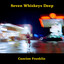 Seven Whiskeys Deep cover