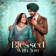 Amar Sehmbi, Kavy Riyyaaz - Blessed