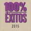 100% Éxitos - 2015 cover