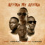 Afrika My Afrika feat. Mpho.Wav
