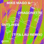 Mike Mago & Dragonette - Outlines (Extended)