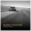 Mama Told Me cover