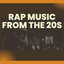 Rap Music from the 20s cover