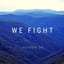 We Fight