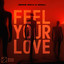 Feel Your Love - Extended Mix