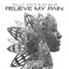 Relieve My Pain - Extended Mix