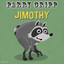Parry Gripp - Jimothy