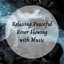 Relaxing Peaceful River Flowing with Music cover