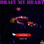 Drain My Heart cover