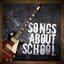 Songs About School cover